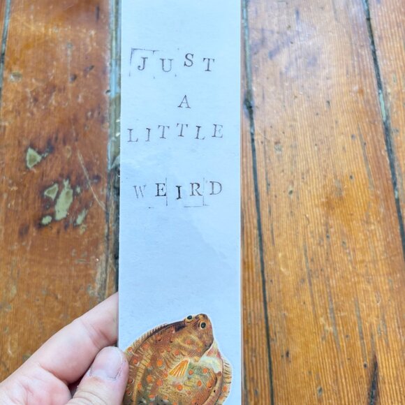 Handmade Just a Little Weird Bookmark - Picture 3 of 4